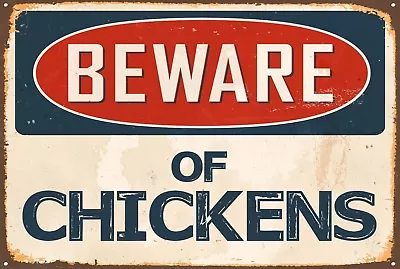 Beware Of Chickens Aluminum 8x12 Metal Novelty Vintage Reproduction Danger Sign • $11.99