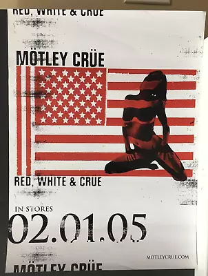 NEW ORIGINAL ROCK BAND MOTLEY CRUE Red White & Crue 2005 POSTER 24 X18  • $59.99