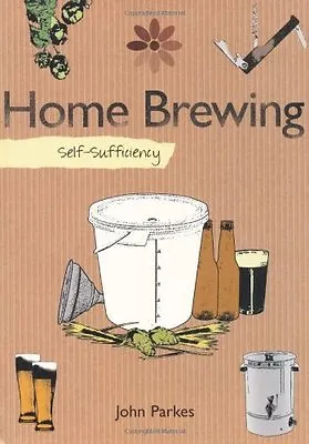 £2.24 • Buy Self-sufficiency Home Brewing,John Parkes