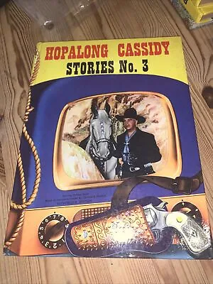 Hopalong Cassidy Stories No.3 Annual 1955 - Very Good Condition • £1.99