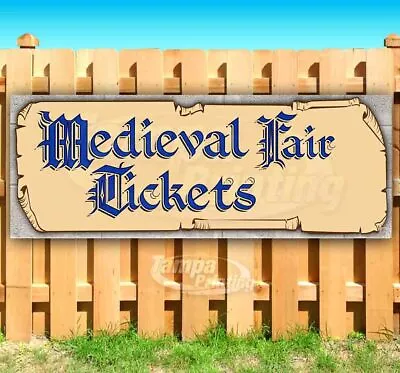 MEDIEVAL FAIR TICKETS Advertising Vinyl Banner Flag Sign Many Sizes Available • $125.58