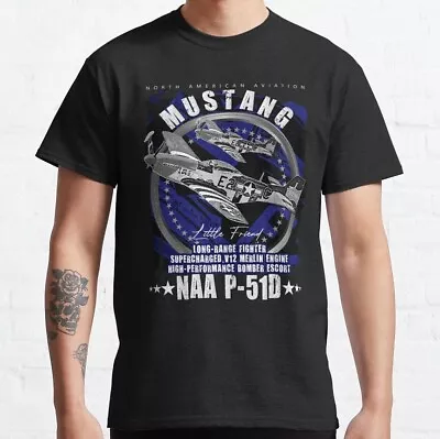 P-51 Mustang North American Aviation WW2 P51 Fighter Plane Classic T-Shirt • $17.85