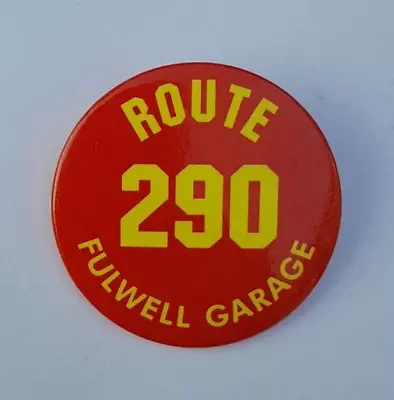 London Transport Fulwell Bus Garage Route 290 Badge • £14.95