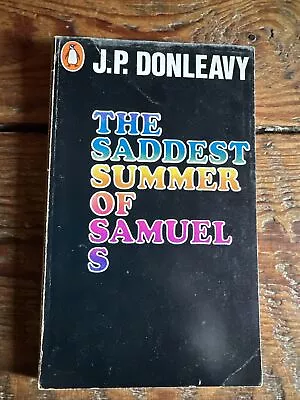 The Saddest Summer Of Samuel S (1968) J. P. Donleavy Vintage Penguin 1st Ed Pbk • £4