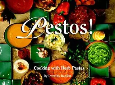 Pestos!: Cooking With Herb Pastes - Paperback By Rankin Dorothy - GOOD • $4.19