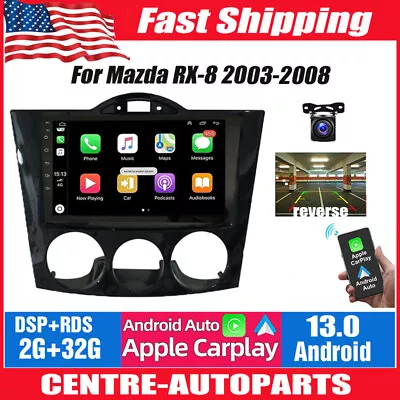 For Mazda RX-8 2003-2008 Android 13.0 Apple CarPlay Car Radio Stereo GPS Navi BT • $132.99