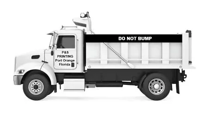 Do Not Bump Tri-Axle Dump Truck Side WHITE Decal Sticker 3  X 20  • $9.99