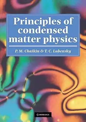 Principles Of Condensed Matter Physics By P M Chaikin: Used • $35.75