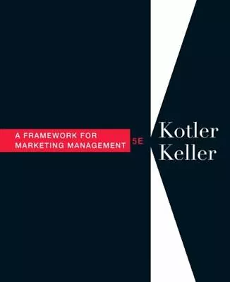 A Framework For Marketing Management By Kevin Lane Keller Philip Kotler And Mar • $6.64