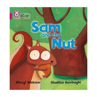 Sam And The Nut By Sheryl Webster Giuditta Gaviraghi • £7.26