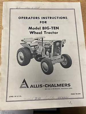 Allis-Chalmers Operators Instructions Model Big-Ten Wheel Tractor • $6