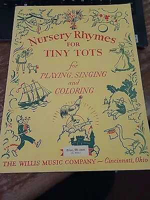 Nursery Rhymes For Tiny Tots Vintage American Music Book • $8