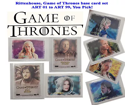 Rittenhouse Game Of Thrones Base Card Set ART 01 To ART 99 You Pick! • $3.69