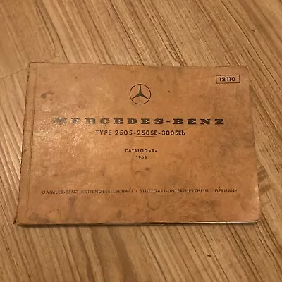 OEM 1965 Mercedes-Benz Type 250S 250SE 300 SEb Parts Manual Catalog A 12110 • $20