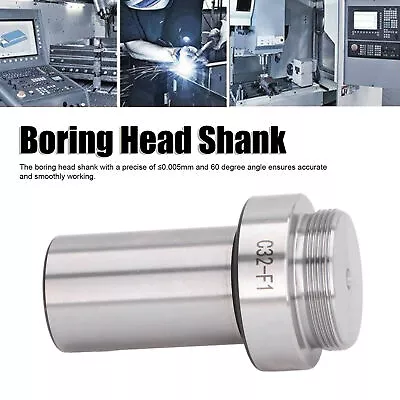 Boring Head Shank C32 1 1/2 18UNF 0.005mm Accuracy Threaded Boring Tool Shank • $30.60