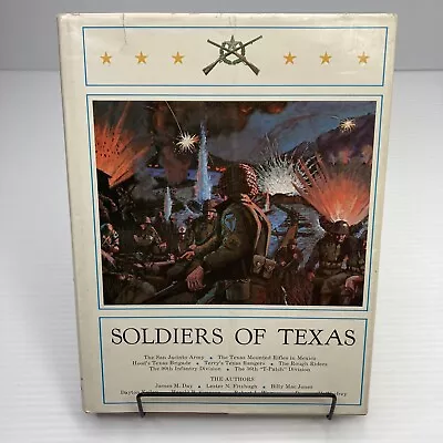 Soldiers Of Texas 1973 HC Heroes Missions Forts & Battles Of Texas Texian Press • $39.54