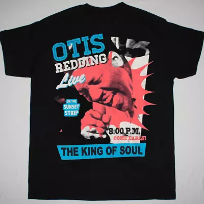 OTIS REDDING The King Of Soul Shirt Black Unisex S-5XL NE2682 • $23.99