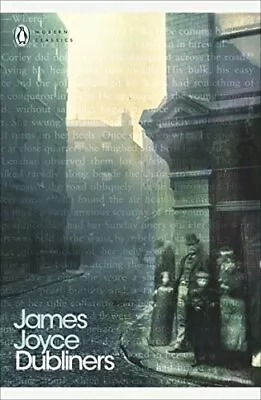 Dubliners (Penguin Modern Classics) By Joyce James • £2.74