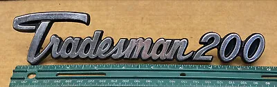 Vintage Dodge Tradesman 200 Script Emblem 1599374 • $20