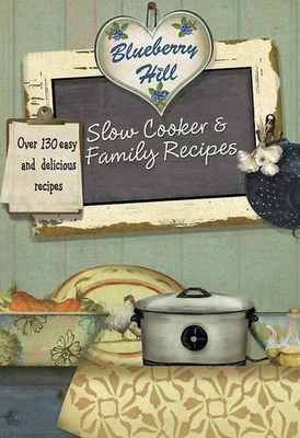 £3.11 • Buy Blueberry Hill - Slow Cooker & Family Recipes - Love ... By Parragon Books, Love