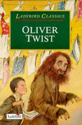 Dickens Charles : Oliver Twist (Ladybird Classics) Expertly Refurbished Product • £1.98