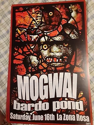 MOGWAI Bardo Pond Concert Poster Conner 2001 La Zona Rosa Austin TX 11x17 Mint • $50