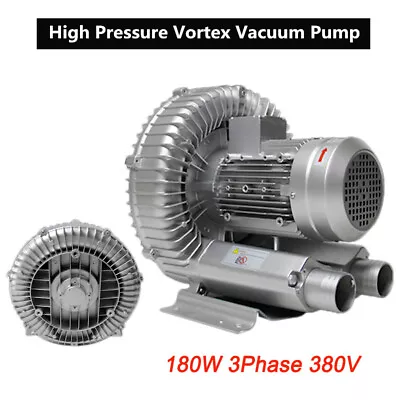 $219.90 • Buy 180W High Pressure Air Vortex Vacuum Pump Aluminum Alloy Booster Fan 3phase 380V