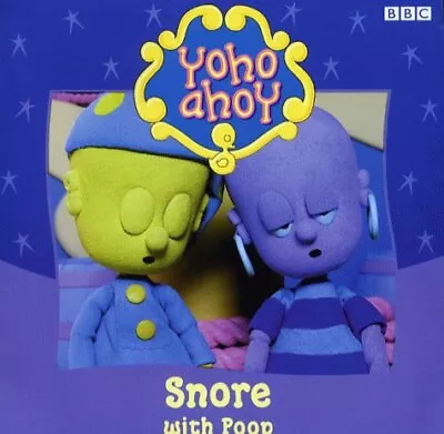 Yoho Ahoy: Snore With Poop  Used; Good Book • £5.30