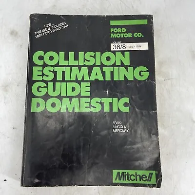 Mitchell Ford Lincoln Mercury Collision Estimating Guide Domestic Book Jan 1994 • $18.22