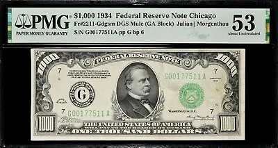 Choice AU 1934 $1000 FRN Note Fr#2211 Gdgsm DGS Mule Chicago PMG AU53 MinorStain • $5399.97