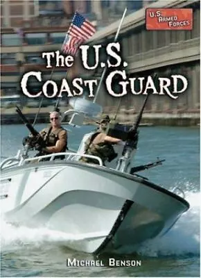 The U.S. Coast Guard By Benson Michael • $9.09