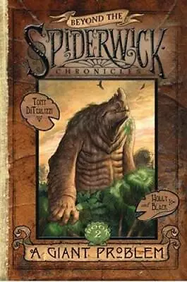 A Giant Problem (Beyond The Spiderwick Chronicles) - Hardcover - GOOD • $5.16