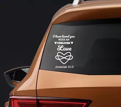 Vinyl Decal Car Truck Sticker Bible Verses Jeremiah 31:3 Everlasting Love • $16.86