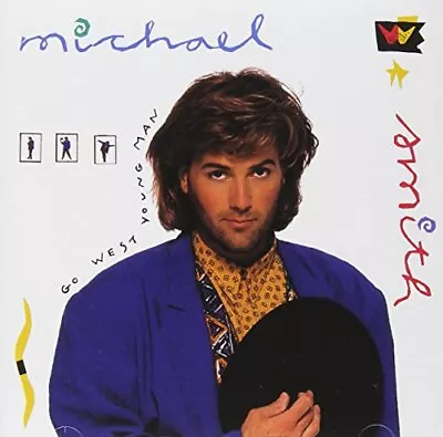 Michael W Smith - Go West Young Man - Michael W Smith CD 3KVG The Cheap Fast • £3.88