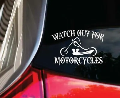 Watch Out For Motorcycles Car Decal Sticker [ For Truck Rv Van Bike Moto Window] • $4.50