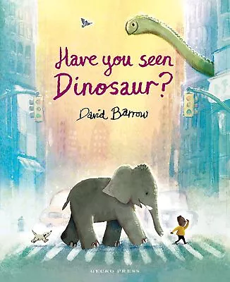 Have You Seen Dinosaur? By Barrow David NEW Book FREE & FAST Delivery (hardc • £10.66