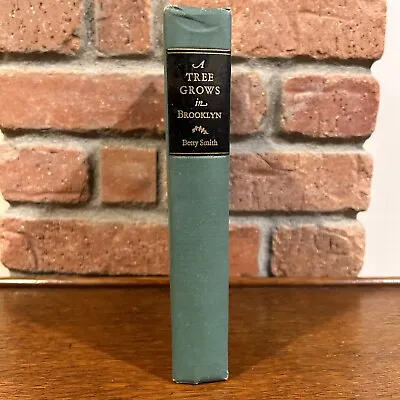 1st Ed. A TREE GROWS IN BROOKLYN Betty Smith 1943 Unstated HC VGC++ • $75