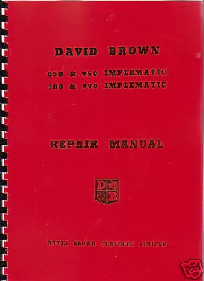 David Brown 850/950/880/990 Implematic Tractor Manual • £20