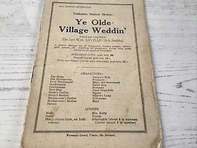Ye Olde Village Weddin’ - A Yorkshire Dialect Sketch By W.M.Saville • £5