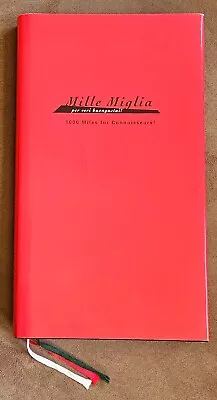 Mille Miglia 1000 Miles For Connoisseurs Book - Recipes From The Race Route  • $65