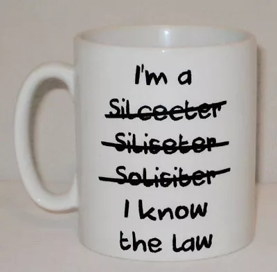 I'm A Solicitor I Know The Law Mug Can Personalise Great Funny Work Lawyer Gift • £10.99