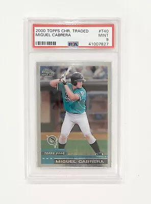 Miguel Cabrera 2000 Topps Chrome Traded #T40 PSA 9 Mint Rookie RC Miami Marlins • $209.99