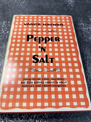 Pepper 'N Salt By Vance Havner • $18