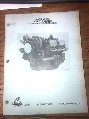 Mack V8-998 Series Engine Overhaul Repair Shop Workshop Service Manual Book • $71.77