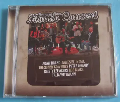$11.70 • Buy COMPASS BROS. House Concert CD Adam Brand James Blundell Sunny Cowgirls Etc