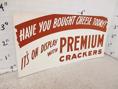 NABISCO 1940s Grocery Store Display Sign PREMIUM CRACKERS Buy Cheese Today • $26