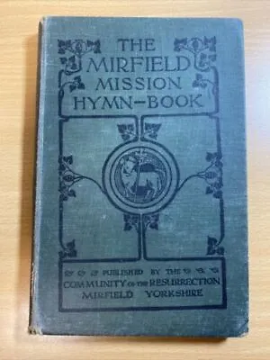 The Mirfield Mission Hymn-Book - HB - New Edition - Undated • £14.99