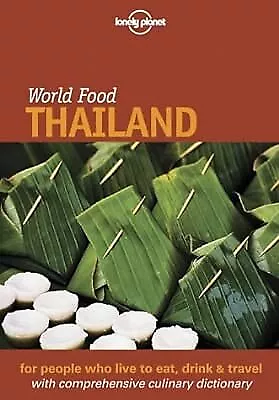 Lonely Planet: World Food: Thailand Cummings Joe Used; Very Good Book • £2.49
