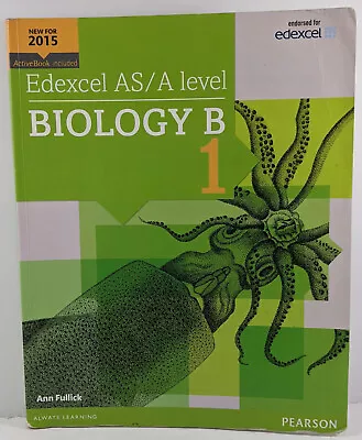 Edexcel AS/A Level Biology B Student Book 1 | Includes Activebook Code • £9.99