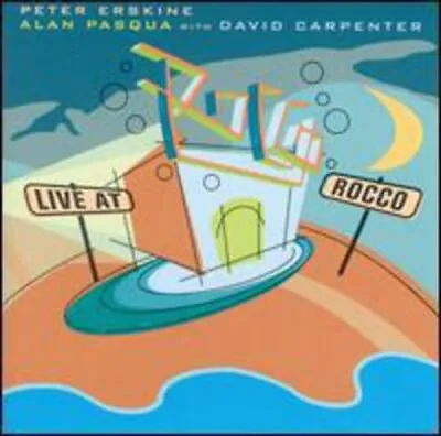 Peter Erskine / Alan / Carpenter Pasqua - Live At Rocco New Cd • $27.61